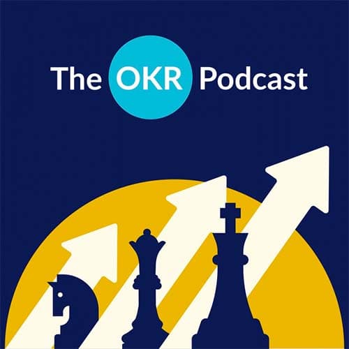 The OKR Podcast
